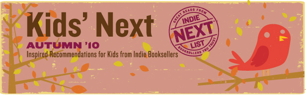 Header Image for Fall 2010 Kids Indie Next List