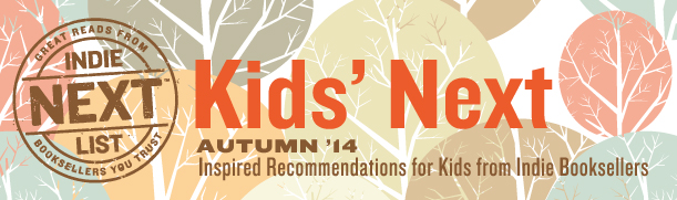 Header Image for Fall 2014 Kids Indie Next List