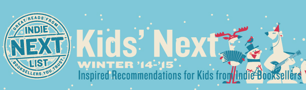 Header Image for Winter 2014 Kids Indie Next List