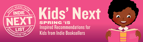 Header Image for Spring 2015 Kids Indie Next List