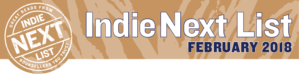 February 2018 Indie Next List Header Image