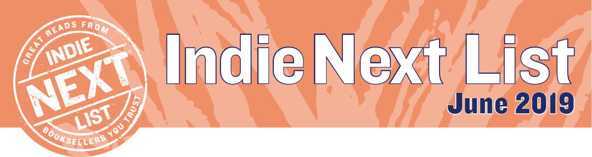 June 2019 Indie Next List Header Image