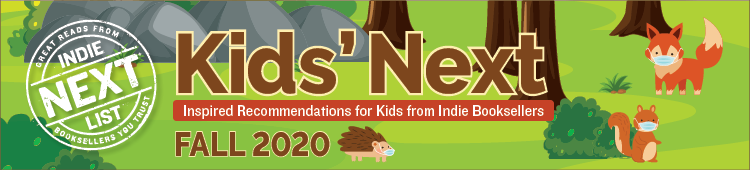 Header Image for Fall 2020 Kids Indie Next List